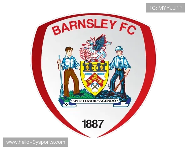 巴恩斯利俱乐部新赛季备战全面提速引发球迷期待冲击升级目标再出发